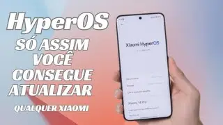 HyperOS - É por esse MOTIVO que seu xiaomi NUNCA vai Atualizar - Saiba agora como resolver