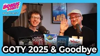 Game of the Year 2025 and Goodbye - The Bonus Points Podcast