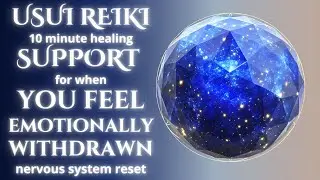 Release Emotional Withdrawal Patterns | Usui Reiki for Nervous System Support (10 Minutes)