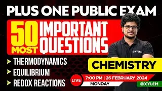 Plus One Chemistry - 50 Most Important Questions | Xylem Plus One