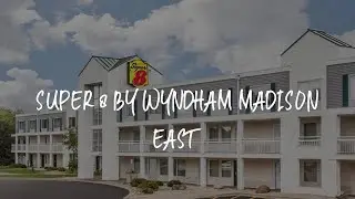 Super 8 by Wyndham Madison East Review - Madison , United States of America
