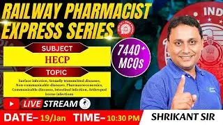 RAILWAY PHARMACIST EXPRESS SERIES 7440+MCQs | CLASS-31 | HECP- Surface infection, STDs, etc