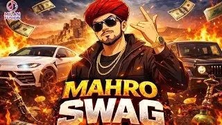 MAHRO SWAG 🔥 | Desi Trap Rap | Rajasthani Swag | New Indian Hip Hop 2026