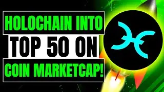 Holochain (HOT) Makes Into Top 50 Coins on CoinMarketCap! | Holochain News