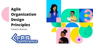 Cesario Ramos: Agile Organization Design Principles