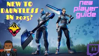 Dauntless New Player Guide 2024