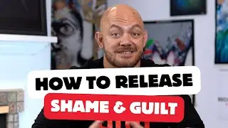 Healing Shame & Guilt Through The 4th and 5th Steps of Recovery