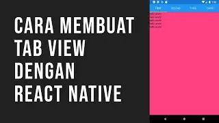 Cara Membuat Tab View dengan React Native