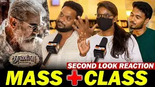 செருப்படி to Hatters😡 | Thunivu Second Look Reaction | AK 61 Second Look Public Review | Thunivu