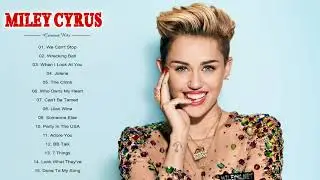 Miley Cyrus Greatest Hits 2018 - Miley Cyrus Best Songs Ever
