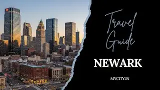 Newark - City Travel Guide - mycity.in