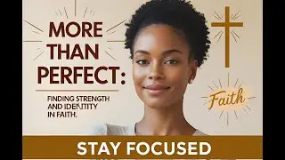 More Than Perfect: Finding Strength and Identity in Faith