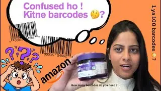 How Many Barcodes Do I need? | Amazon & Flipkart Sellers (India) IN | FMCG Manufacturers | Retailers