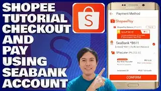Shopee Tutorial: Checkout and Pay Using Your SeaBank Account