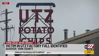 Victim in Utz factory fall identified