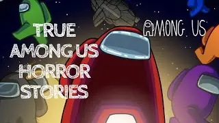 4 True Among Us Horror Stories (With Rain Sounds)