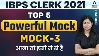 IBPS CLERK 2021 | English Analysis | Top 5 Powerful Mock | Mock #3