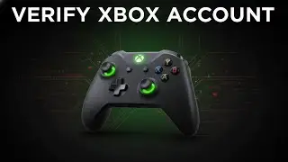 How to verify your Xbox account - quick guide
