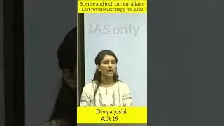 last 20 day strategy  for science and technology || divya joshi AIR 19 || IAS only.