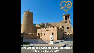 AT#932 - Travel to Dubai and the United Arab Emirates