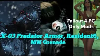 X-03 Predator Armor,Resident6, MW Grenade Fallout 4 PC Only Mods[1]