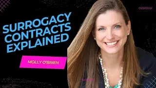SURROGACY CONTRACT CLAUSE THAT COULD COST YOU EVERYTHING,  FROM ATTORNEY MOLLY O&rsquo;BRIEN