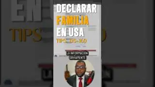 👉 Estrategia para declarar familiares en USA en el DS-160
