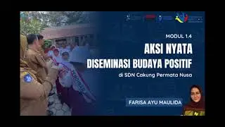 AKSI NYATA MODUL 1.4 - DISEMINASI BUDAYA POSITIF - FARISA AYU MAULIDA