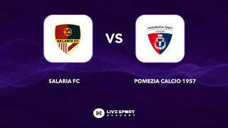  Salaria FC - Pomezia Calcio 1957 | Eccellenza