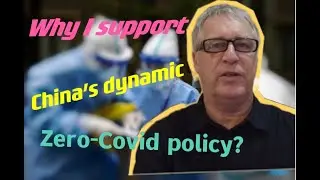 Why I support Dynamic Covid Zero Policy and criticise those who dont