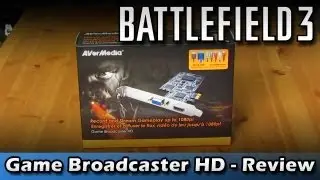 Battlefield 3: Game Broadcaster HD Review (Avermedia) Unboxing