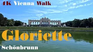 4K Vienna Walk: Sch&ouml;nbrunn, Gloriette