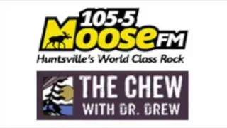 The Chew with Dr. Drew, Celebrating 10 years, on the Moose 105.5