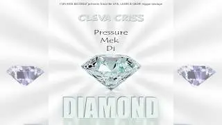CLEVA CRISS: DIAMOND (LIVE, LEARN & GROW MIXTAPE)