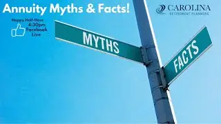 Annuity Myths and Facts!