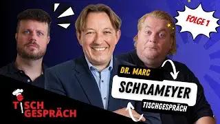Tischgespr&auml;ch - Folge1 - Dr. Marc Schrameyer