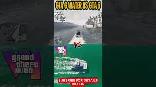 GTA 6 Vs Gta 5 Water Physics🔥 #gta6trailer #gta6