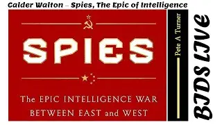 Calder Walton &ndash; Spies, The Epic of Intelligence
