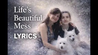 Life’s Beautiful Mess – Lyrics – Journey Tune Media
