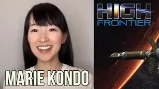 Marie Kondo Talks About High Frontier