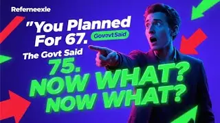 Retirement Shock: You Planned for 67&mdash;Now the Government Wants You Working Till 75