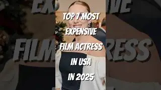 Top 7 most expensive film actresses in USA in 2025 #facts #top #actress #richest #top10 #celebrity
