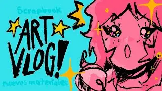 Art Vlog ♡ Nuevos materiales + Scrapbook ♡