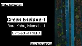FGEHA Green Enclave 1 Bhara Kahu Islamabad |Best Housing Society in Islamabad| |Bhara Kahu Bypass|