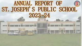 ANNUAL REPORT 2023-24 |ST. JOSEPH'S PUBLIC SCHOOL UDBUR,MYSORE|PRESENTED BY FR. ANJO PRINCIPAL SJPS