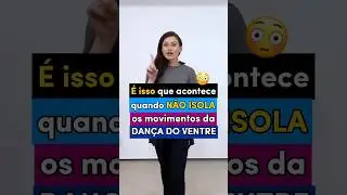😳 &Eacute; ISSO que acontece na Dan&ccedil;a do Ventre quando N&Atilde;O ISOLA o Movimento #dancadoventre #bellydance