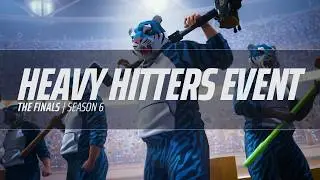THE FINALS | Heavy Hitters Event