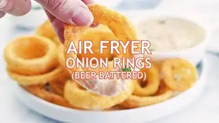 How to Make Air Fryer Beer Battered Onion Rings | Crispy & Delicious!