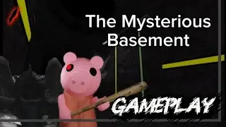 [OLD] Roblox Piggy | The Book of Souls | Chapter 1: The Mysterious Basement | Gameplay