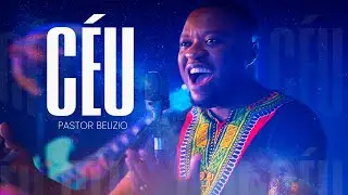 C&eacute;u - Pastor Belizio [ Clipe Oficial ]
